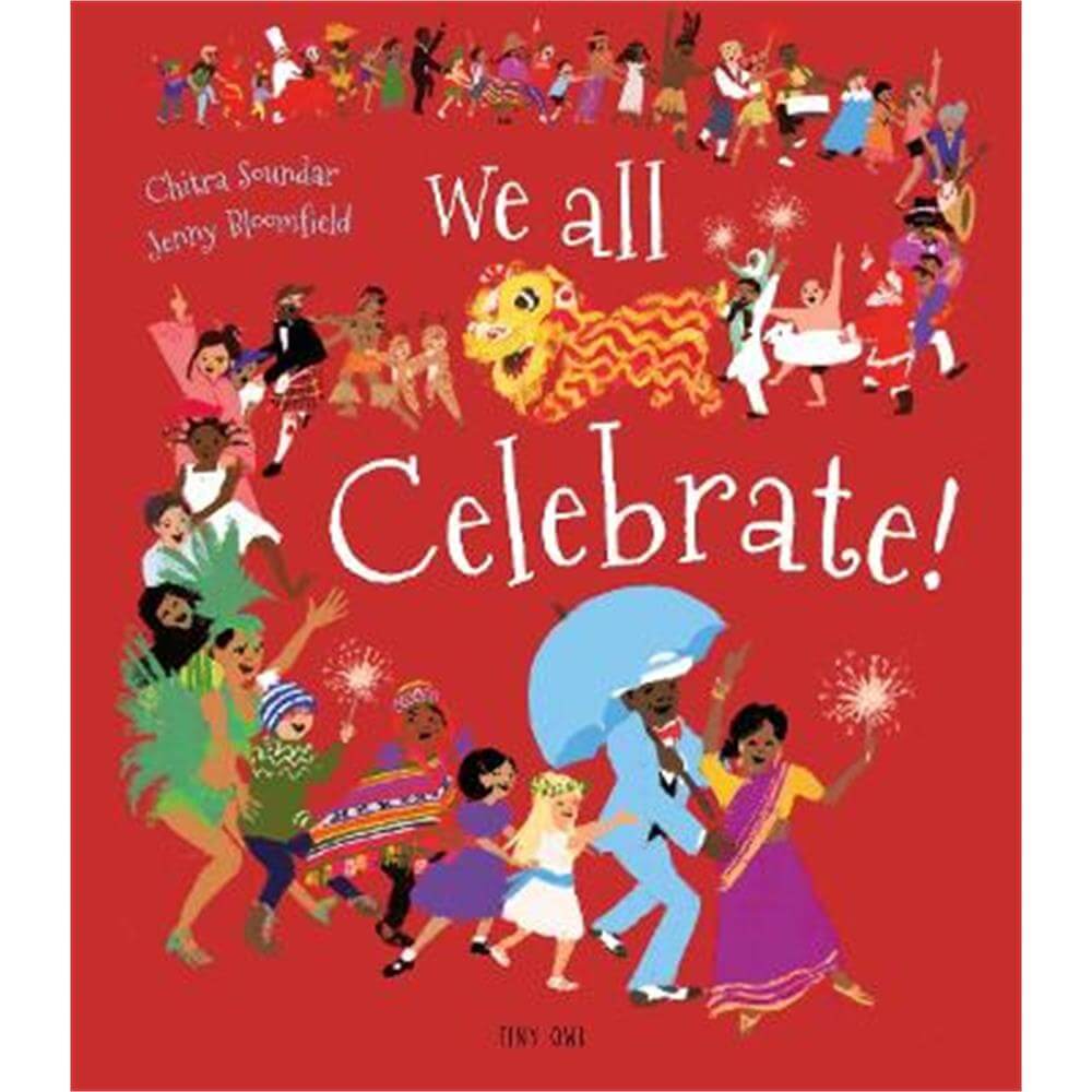We All Celebrate! (Hardback) - Chitra Soundar